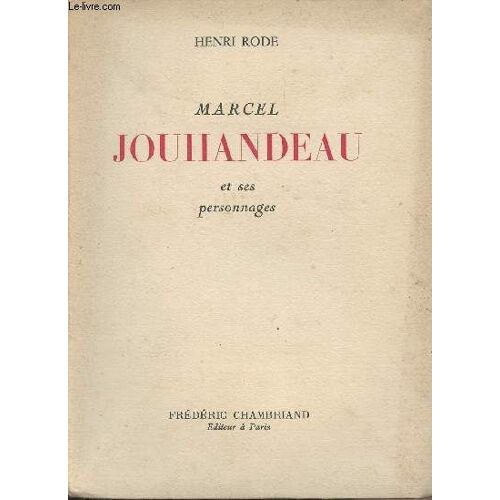 Marcel Jouhandeau Et Ses Personnages