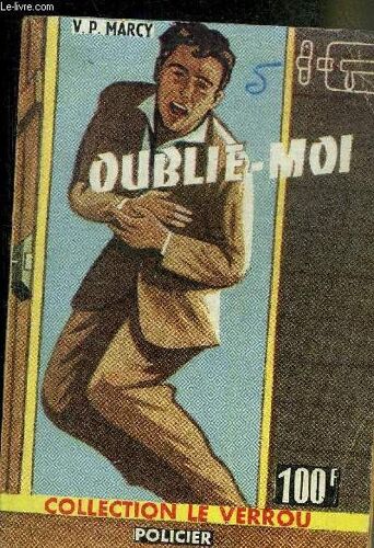 Oublie Moi - Collection Le Verrou N°181.