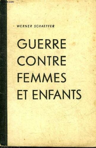 Guerre Contre Femmes Et Enfants - Blocus Decrete Par L Angleterre Pour Affamer L Allemagne 1914-1920.