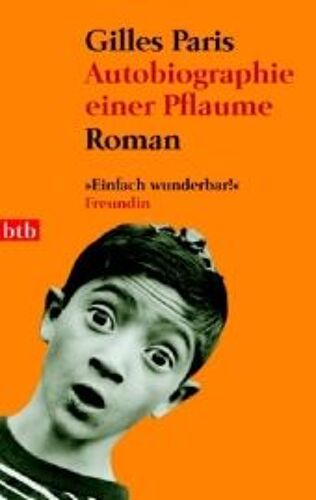 Autobiografie Einer Pflaume