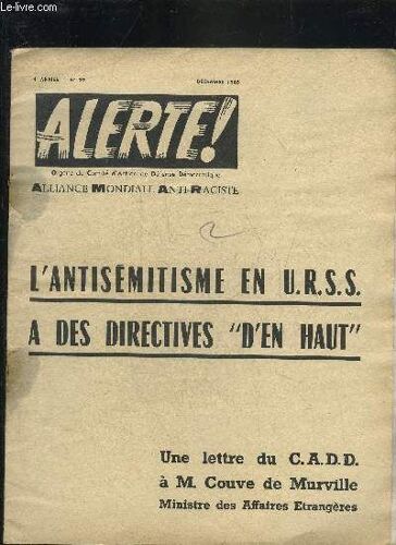 Alerte N°39 4e Annee Decembre 1965 - Le Conseil De L Europe Demande Le Rétablissement Des Libertés Fondamentales Pour Les Juifs De L Union Soviétique - Une Page D Histoire Le Rapport De M.Margue - Une(...)