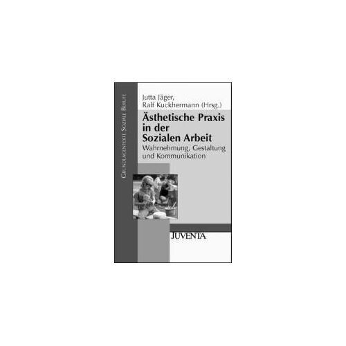Ästhetische Praxis In Der Sozialen Arbeit