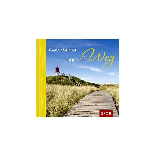 Geh Deinen Eigenen Weg