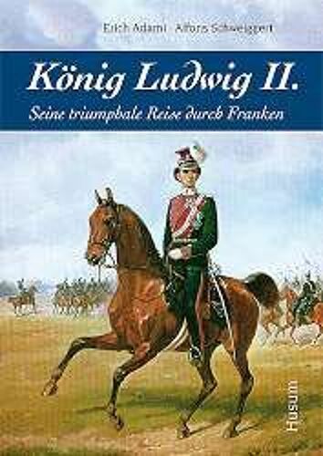 König Ludwig Ii.