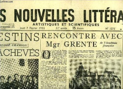 Les Nouvelles Littéraires, Artistiques Et Scientifiques N° 1275 - Destins Inachevés Par André Chamson, Deux Sous De Violettes Par Annette Vaillant, Rencontre Avec Mgr Grente De L Académie Française(...)