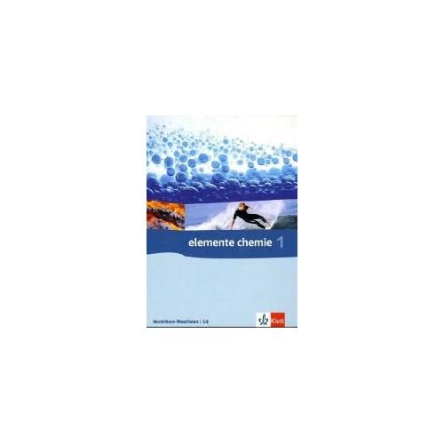 Elemente Chemie - Ausgabe Für Nordrhein-Westfalen G8. Schülerbuch 7.-9. Klasse