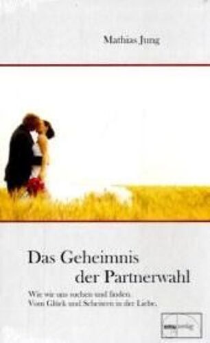 Das Geheimnis Der Partnerwahl