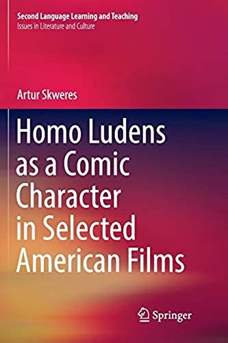 Homo Ludens As A Comic Character In Selected American Films