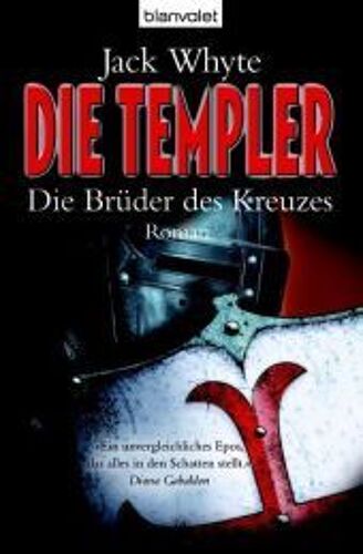 Die Templer 02. Die Brüder Des Kreuzes