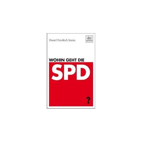 Sturm, D: Wohin Geht Die Spd?