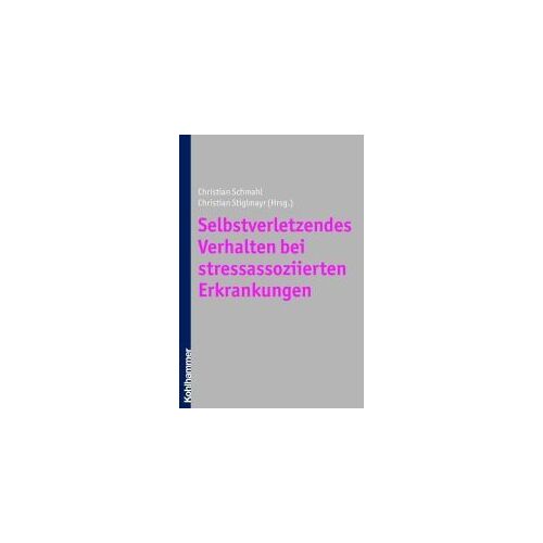 Selbstverletzendes Verhalten Bei Stressassoziierten Erkrankungen