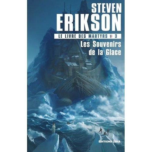 Le Livre Des Martyrs - Tome 3 - Les Souvenirs De La Glace