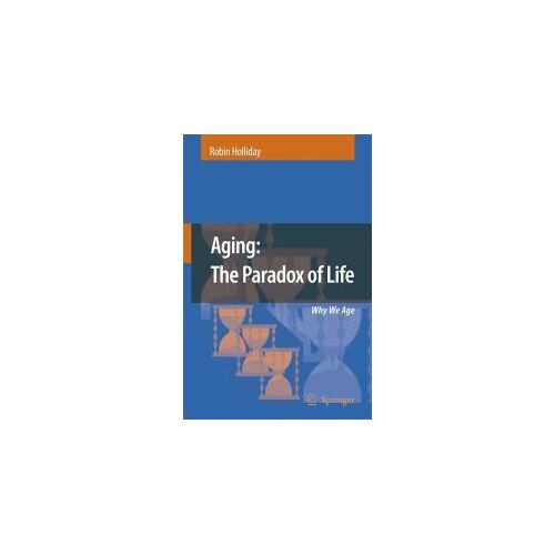 Aging: The Paradox Of Life