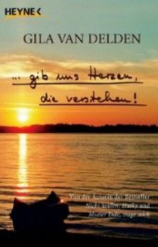 Gib Uns Herzen, Die Verstehen