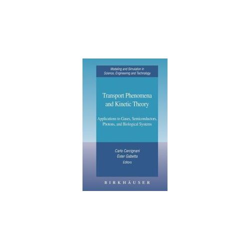 Transport Phenomena And Kinetic Theory