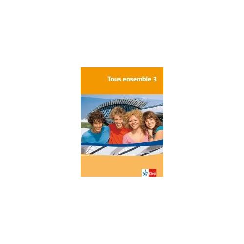 Tous Ensemble 3. Schülerbuch