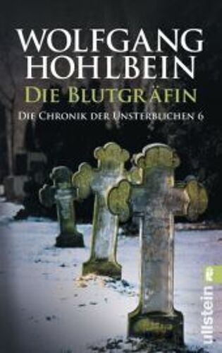 Die Chronik Der Unsterblichen 06. Die Blutgräfin