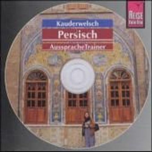 Persisch Wort Für Wort.  Kauderwelsch Aussprachetrainer. Cd