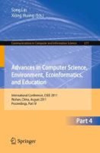 Advances In Computer Science, Environment, Ecoinformatics, And Education, Part Iv