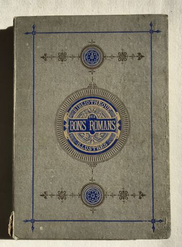 Les Bons Romans Journal Illustré - N°54 9 Novembre 1860 Au N°104 5 Avril 1861.