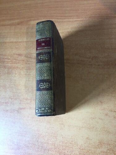 Formules De Medicamens Rédigées Par Ordre Du Roi À L'usage Des Hôpitaux Militaires L'an 1781 Avec Leur Version Française Suivies D'un Recueil Des Médicaments Les Plus Usités, De Ceux Qui Ont...