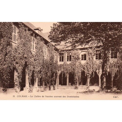 68 Alsace, Colmar - Carte Ancienne - Le Cloître De L'ancien Couvent Des Dominicains