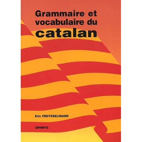 Grammaire Et Vocabulaire Du Catalan