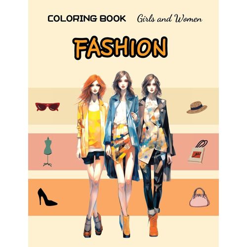 Fashion Coloring Book - Girls And Women