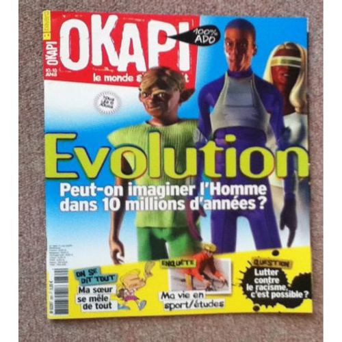 Okapi   N° 869 : Peut-On Imaginer L'homme Dans 10 Millions D'années
