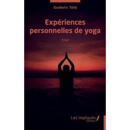 Expériences Personnelles De Yoga
