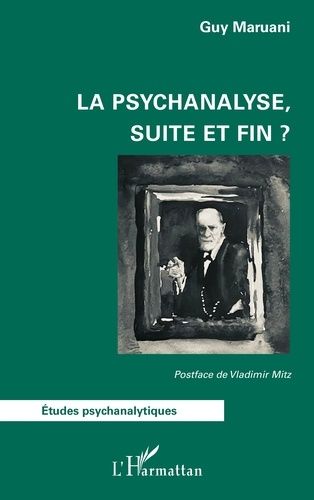 La Psychanalyse, Suite Et Fin ?