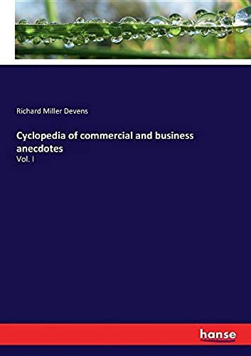 Cyclopedia Of Commercial And Business Anecdotes