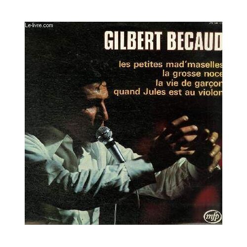 Disque Vinyle 33t La Vie D'garcon, Heureusement Y'a Les Copains, Les Petites Mad'maselles, Le Marchand De Ballons, Incroyablement, Mademoiselle Lise, La Grosse Noce, Quand Jules Est Au ...