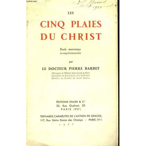 Les Cinq Plaies Du Christ. Etude Anatomique Et Experimentale