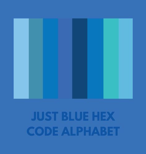 Just Blue Hex Code Alphabet