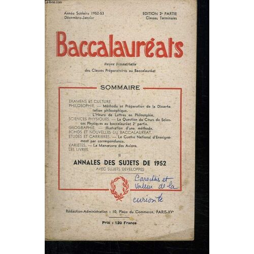 Baccalaureats. Annee 1952 - 53. Ouvrage De Travail.