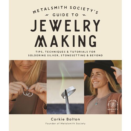Metalsmith Society's Guide To Jewelry Making