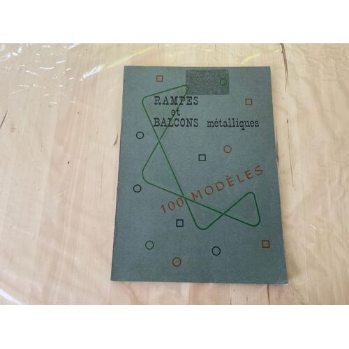 100 Modèles De Rampes Et Balcons Métalliques - G Potier