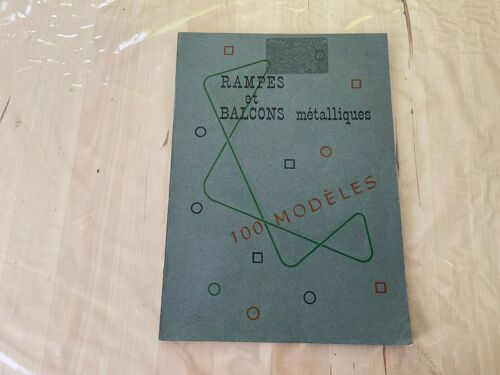 100 Modèles De Rampes Et Balcons Métalliques - G Potier