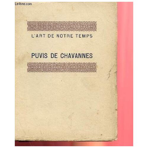 L'art De Notre Temps - Puvis De Chavannes