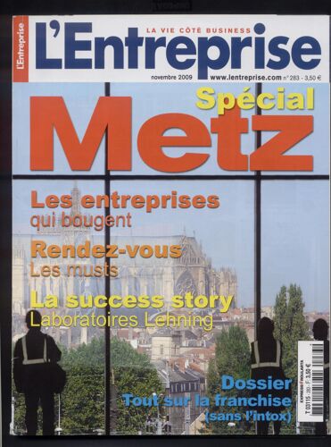 Magasine Magazine Revista L'entreprise Spécial Metz N° 283 Novembre 2009 France