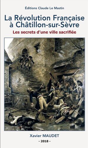 La Révolution Française À Châtillon-Sur-Sèvre (Mauléon)
