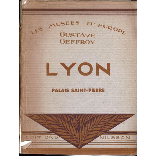 Les Musées D'europe : Lyon (Le Palais Saint-Pierre).