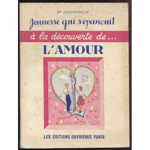 Jeunesse Qui S' Épanouit - A La Découverte De ¿ L' Amour