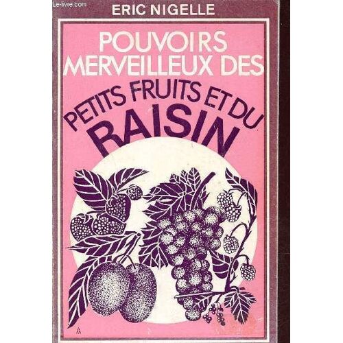 Pouvoirs Merveilleux Des Petits Fruits
