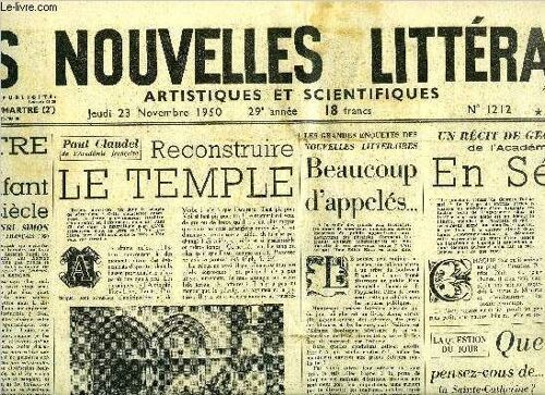 Les Nouvelles Littéraires, Artistiques Et Scientifiques N° 1212 - Lettre A Un Enfant De Ce Siècle Par Pierre Henri Simon, Reconstruire Le Temple Par Paul Claudel, Beaucoup D Appelés, En Séance Par(...)