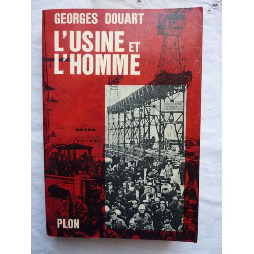 L'usine Et L'homme