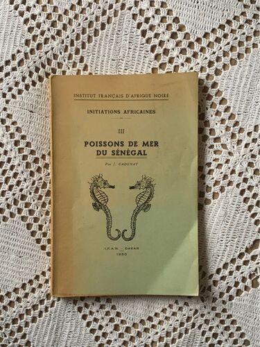 Poissons De Mer Du Sénégal, Édition Institut Français D’Afrique Noire, Ifan, Par J. Cadenat, 1950.