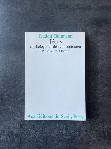 Jésus - Mythologie Et Démythologisation