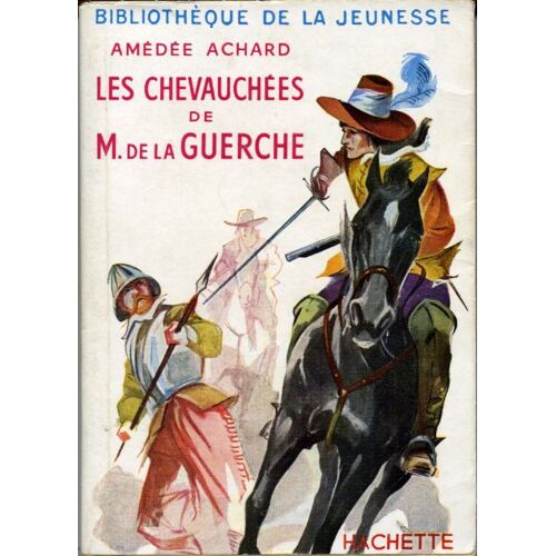 Les Chevauchees De M. De La Guerche